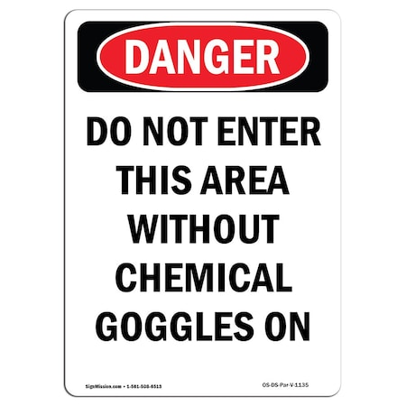 Signmission OSHA Sign, 14" Height, Aluminum, Portrait Do Not Enter This Area Without PPE, Portrait OS-DS-A-1014-V-1135